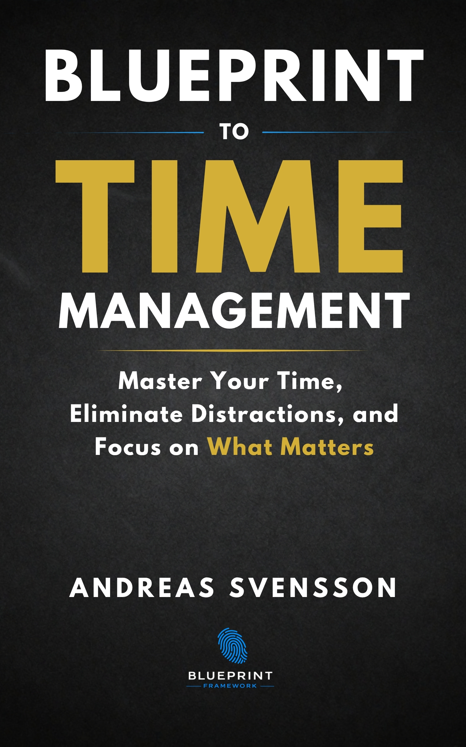 Blueprint to Time Management — original book cover by Andreas Svensson
